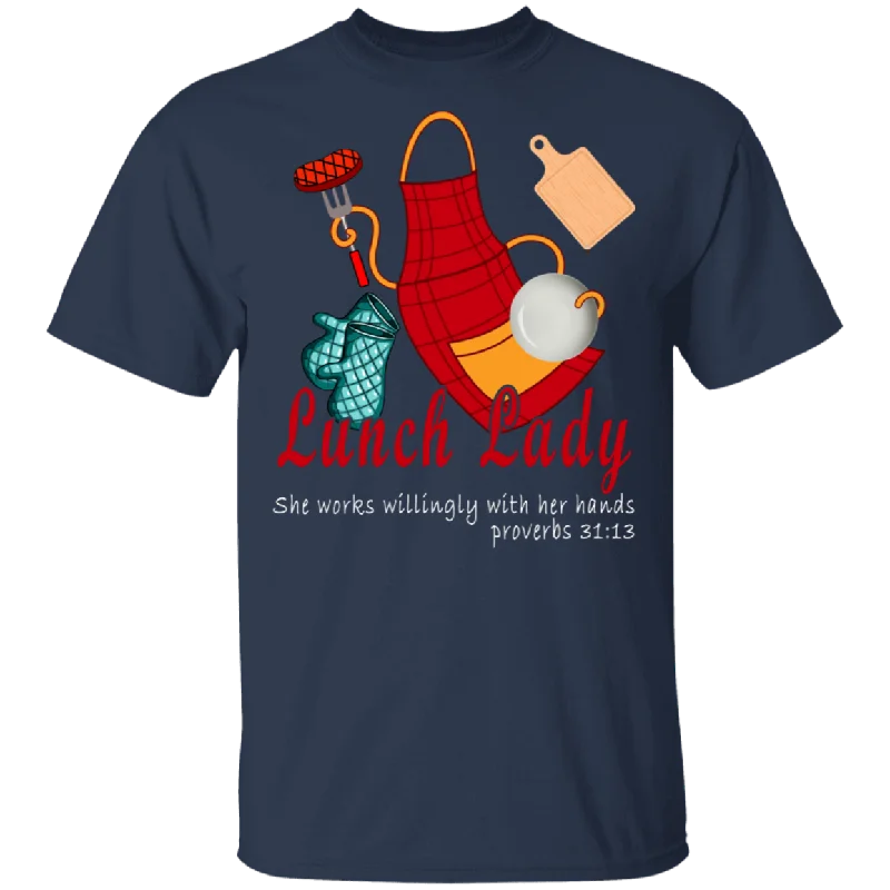 Lunch Lady She Works Willingly With Her Hands Proverbs 3113 Funny Lunch Lady Shirt Matching Women Ladies Lunch Lady Gifts T-Shirt Ribbed T-Shirt High Neck Heavyweight
