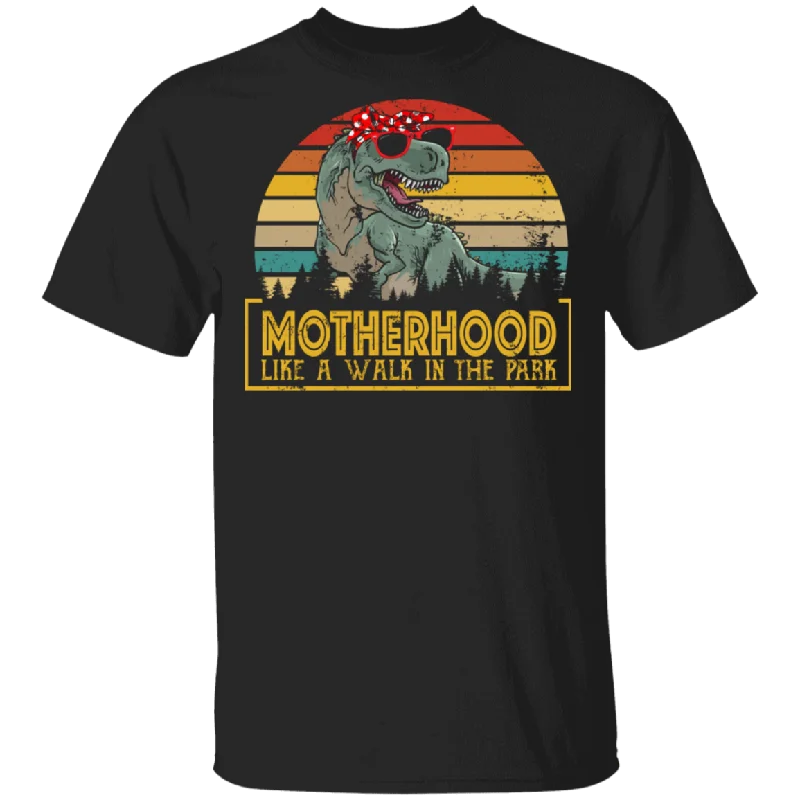 Vintage Retro Motherhood Like A Walk In The Park Funny T-Rex Mother Shirt Matching T-Rex Dinosaurs Lover Women Mom Mother's Day Gifts T-Shirt Elasticated Padded Insulated