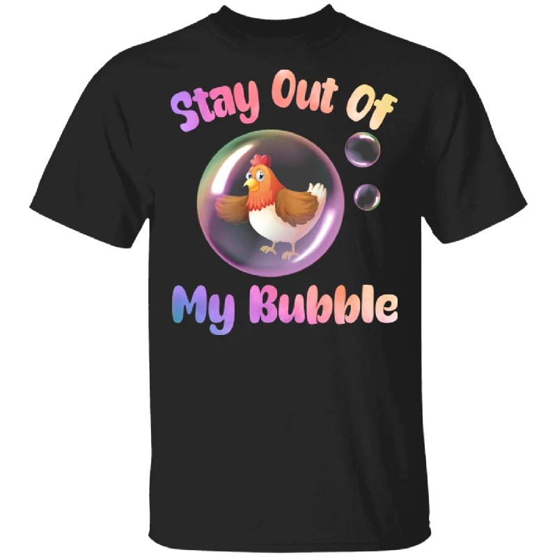 Stay Out Of My Bubble Funny Chicken In Bubble Shirt Matching Men Women Chicken Lover Gifts T-Shirt Satin Fabric Silk Fabric Chiffon Fabric