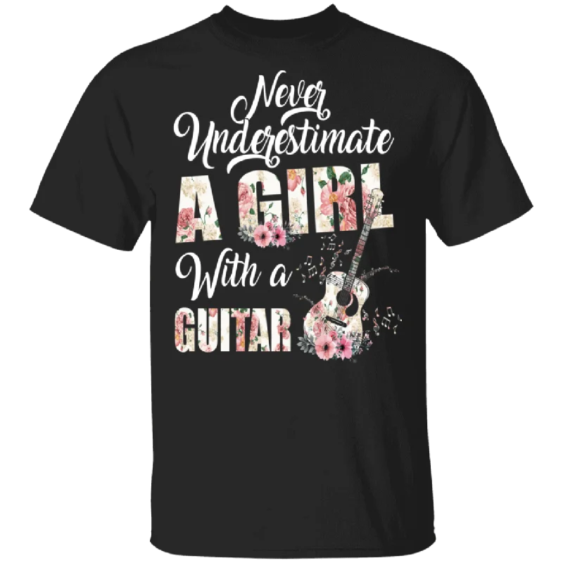 Never Underestimate A Girl With A Guitar Guitarist Funny Guitar Player Lover Floral Guitar Matching Girl Women Gifts T-Shirt Solid Print Embellished