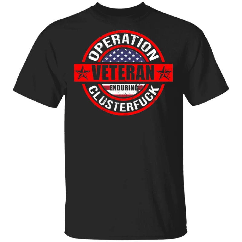 Operation Veteran Enduring Clusterfuck Funny American Veteran Shirt Matching Soldier Veteran Gifts T-Shirt Denim Fabric Leather Fabric Suede Fabric