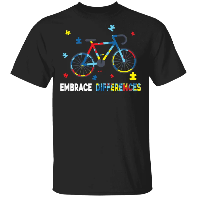 Embrace Differences Bicycle Cute Autism Awareness Cyclist Gift T-Shirt Cozy Warm Stylish