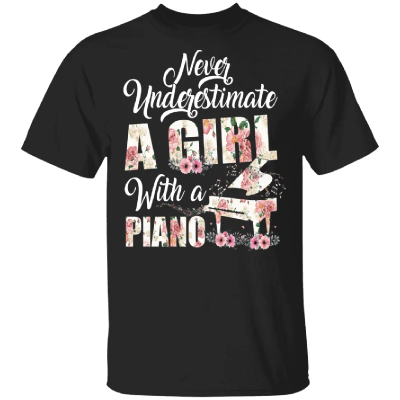 Never Underestimate A Girl With A Piano Pianist Piano Player Lover Floral Piano Matching Girl Women Gifts T-Shirt Spandex Blend Rayon Blend Denim Blend