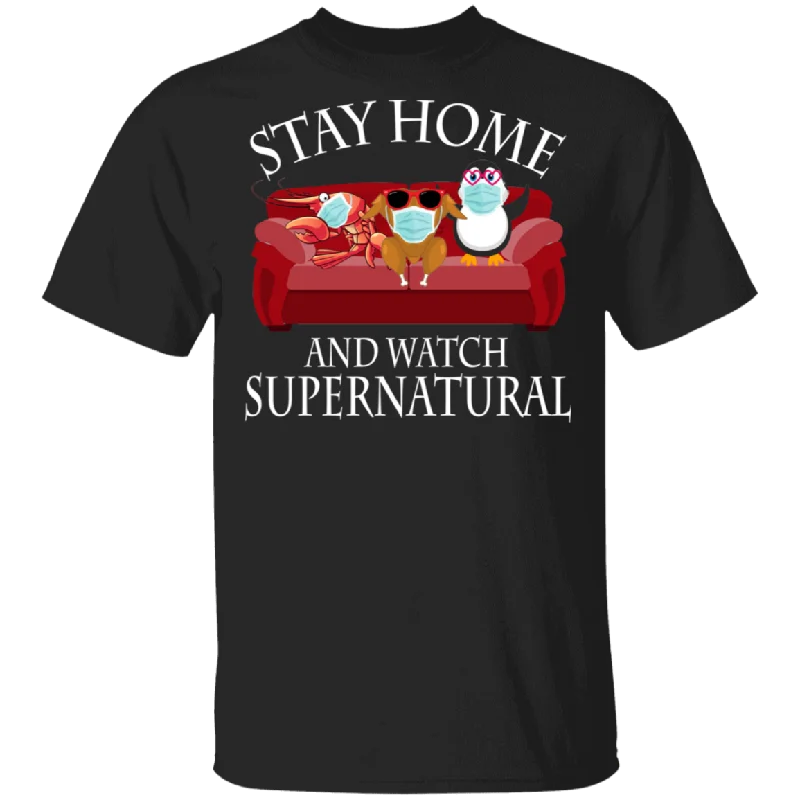 Stay Home And Watch Supernatural Funny Shrimp Turkey Penguin Sit On Sofa Shirt Matching Men Women Gifts T-Shirt Boxy Fit Fitted Loose