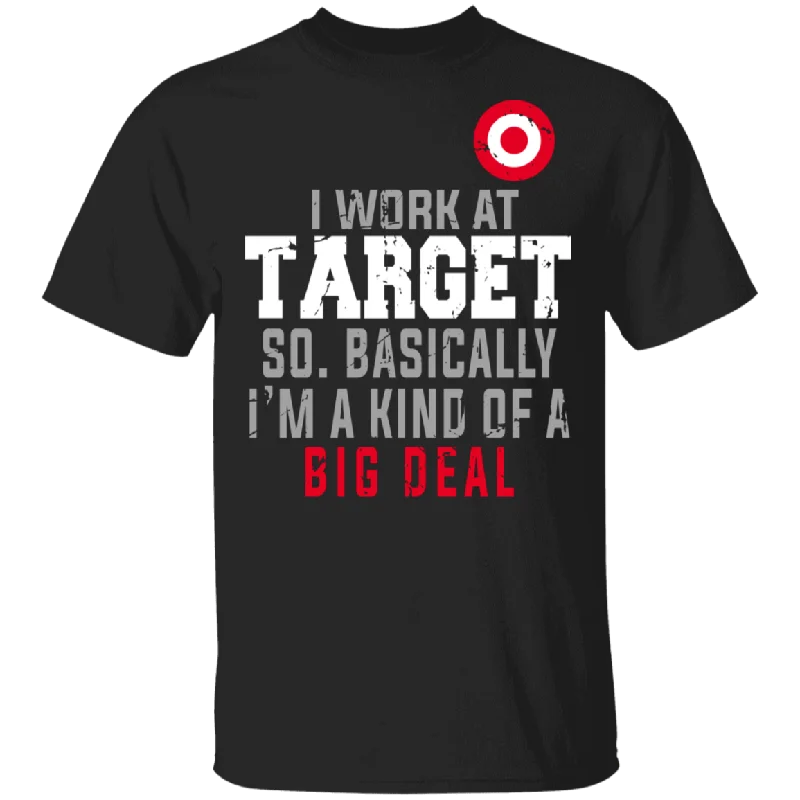 I Work At Target So Basically I'm A Kind Of A Big Deal Shirt T-Shirt Plaid T-Shirt Polka Dot Checkered